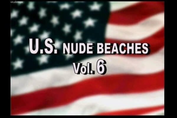 U.S. nude beaches vol 6 - Through naturism, people seek the opportunity to feel free and in harmony